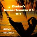Dimkee's Summer Terrazza 2019 # 3 (Chillout/Deephouse)