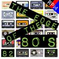THE EDGE OF THE 80'S : 82