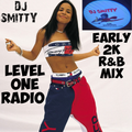 DJ Smitty Early 2K R&B Mix