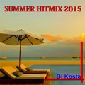 SUMMER HITMIX 2015  By Dj Kosta