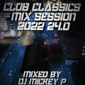 Club Classics Mix Session 2022 24.0