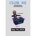 CLUB R$ - May 7th-2020 (Mixed by R$ $mooth)