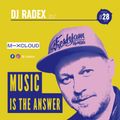 Music Is The Answer #28 Radex