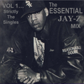The Essential JAY Z Mix - Vol 1... Strictly The Singles