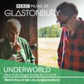 2016-06-24 - Underworld - Live @ Glastonbury Festival, UK