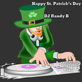 DJ Randy B - Happy St. Patrick's Day
