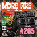More Fire Radio Show #265 Week of May 29th 2020 with Crossfire from Unity Sound