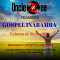 Gospel Inabamba - Vol. 10 (Msiba Mix)