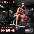 Workout N-ER-G (Energy) Vol. 6