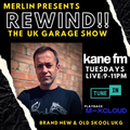 REWIND! The UK Garage Show 11 JAN 2022