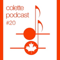 Colette Podcast #20