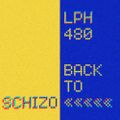 LPH 480 - Back to Schizo (1946-2019)