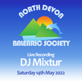 North Devon Balearic Society All Dayer - 14th May 2022 - DJ Mixtur