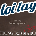 Loco & Chong b2b @ Loilay