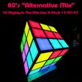DJ Mighty - 80's Alternitive Mix - Live @ Flash Nite Club 1997