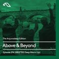 The Anjunadeep Edition 274 with Above & Beyond: Group Therapy 350 Deep Warm Up Set