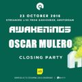 Oscar Mulero - Live @ Awakenings Closing Party (Gashouder-Amsterdam, ADE 2016) (23.10.2016)