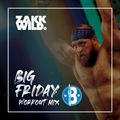 DJ Zakk Wild - Crossfit Boudicca Big Friday Workout Mix - Sept 2020