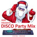 DJ B.Nice - Montreal- Press Play & Dance 44 (* Woop Woop !!! A DISCO Party Mix for Xmas 2020 *)