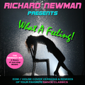 Richard Newman Presents What A Feeling!