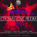 Crown Love Riddim ( SPECIAL 972 MADININA 2016) Mixed By MELLOJAH FANATIC OF RIDDIM