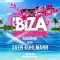 Ibiza World Club Tour - Radioshow with Sven Kuhlmann (2022-Week13)