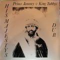  Prince Jammy V King Tubbys ‎– His Majestys Dub 