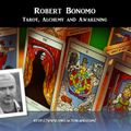 Robert Bonomo - Tarot, Alchemy and Awakening