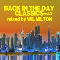 Back in The Day vol. 3 Mixed by Wil Milton