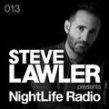 Steve Lawler presents NightLIFE Radio - Show 013