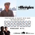 The Allergies Podcast Ep. #71 (with guest Professor Shorthair)