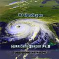 DJ GlibStylez - Hurricane Seazon Pt.9 (Underground Hip Hop Mix)