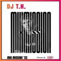 SSL Pioneer DJ Mix Mission 2022 - DJ T.H.