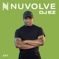 DJ EZ presents NUVOLVE radio 097