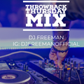 Throwback Thursday Mix Feat. Eve, Salt And Pepa, Beyonce, Lil Webby and The Luniz