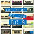 THE EDGE OF THE 80'S : 2