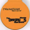 Dreamteam Black Special The Deejay Master Remixes Vol 5