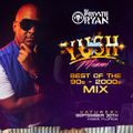 DJ Private Ryan - YUSH Miami 2017 Promo Mix 90s VS 2000s 