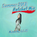 Summer 2018 Ratchet Mix - DJ J9