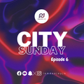 City Sundays Episode 6 (Retro)