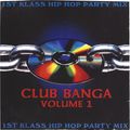 1st Klass - Club Banga vol 1