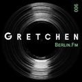 Gretchen Berlin FM 006 - Lars Ft. Guest Mix by Schlachthofbronx [25-08-2021]
