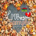 Unity Sound - Love Sample v7 - Lovers Rock Mix October 2018