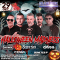 2022.10.29. - Halloween Madness - Blue Box, Gyöngyös - Saturday