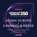 Enhanced Sessions 350.2 - Johan Vilborg & Cannavo & Nesse