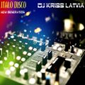 Dj Kriss Latvia – ITALO DISCO /new generation/
