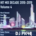Hit Mix Decade Edition 2010-2019 Vol 4 mixed by DJ PICH!