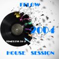 TIMELESS 35 PART 2 251116 HOUSE YEAR 2004