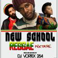 New School Reggae 1 - Dj Vortex 254