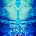 Progressive House June 2019 By Deep Heart